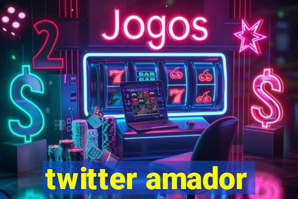 twitter amador